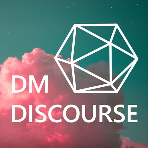 DM Discourse || A Dungeons & Dragons Campaign Log by DM Discourse
