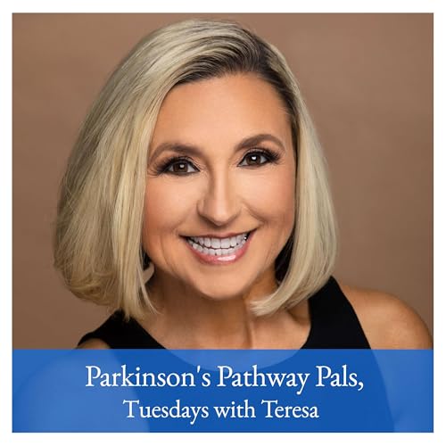 Parkinson's Pathway Pals Tuesdays with Teresa by Teresa Jackson