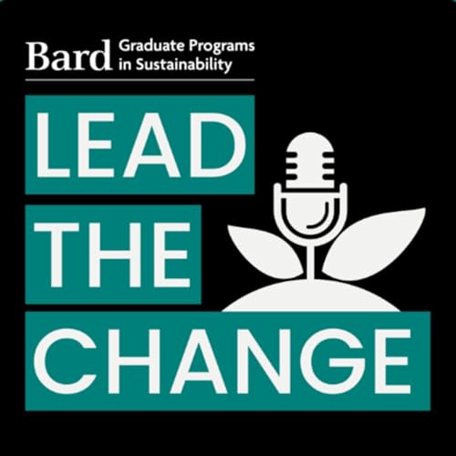 Lead The Change by Bard MBA in Sustainability