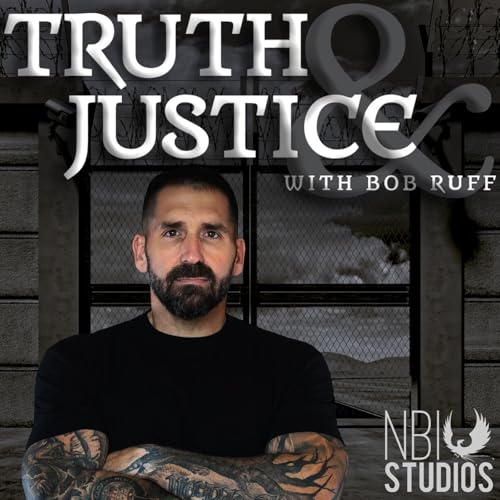 Truth & Justice with Bob Ruff by NBI Studios