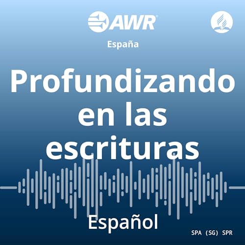 Profundizando en las escrituras by Adventist World Radio