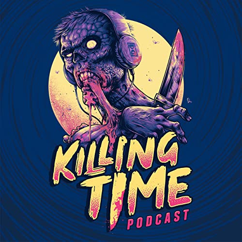 Killing Time: A Horror Movie Podcast by Aubrey Grindstaff