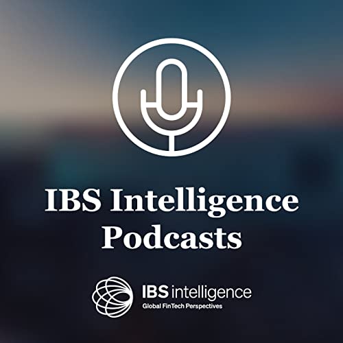 IBS Intelligence Podcasts by IBS Intelligence Podcasts | A Cedar Consulting Unit