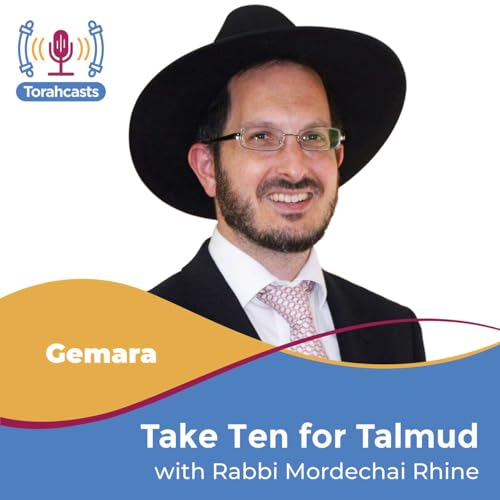 Take Ten for Talmud by Rabbi Mordechai Rhine