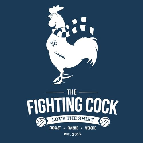 The Fighting Cock (Tottenham Hotspur Podcast) by The Fighting Cock Podcast