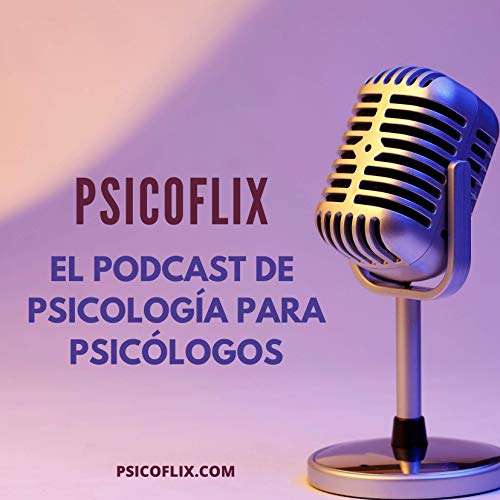 Psicoflix by Psicología clínica basada en evidencia | ACT · FAP · DBT · Terapias contextuales