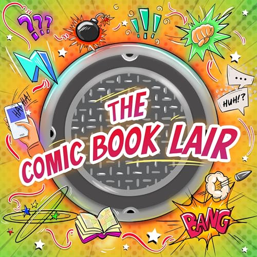 The Comic Book Lair by The Comic Book Lair