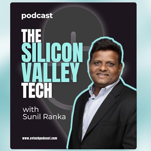 The Silicon Valley Tech Podcast by SiliconValleyTechPodcast