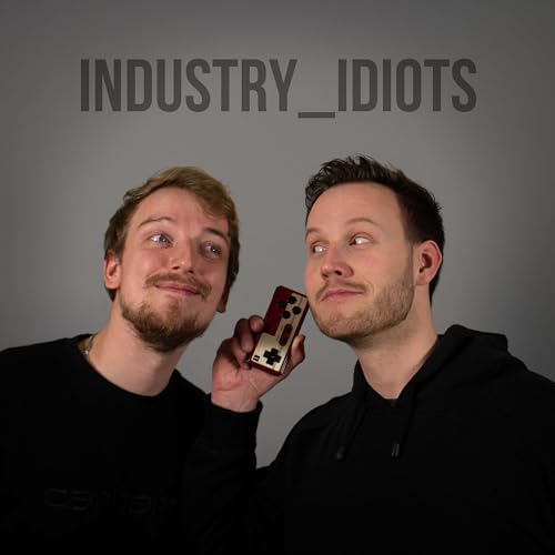 The Industry Idiots Game Design Podcast by Sam Luckhardt Sven Giesselmann
