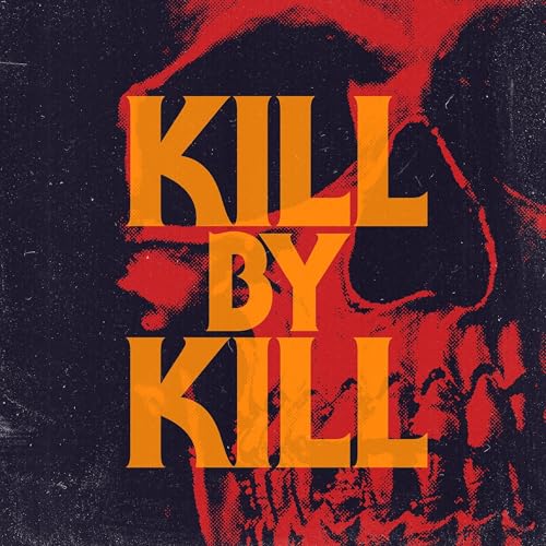 Kill By Kill: Talking Horror Characters One Death At A Time by We Write Good