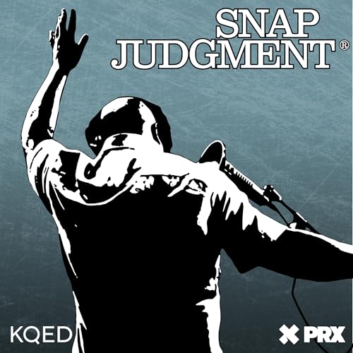 Snap Judgment by Snap Judgment and PRX