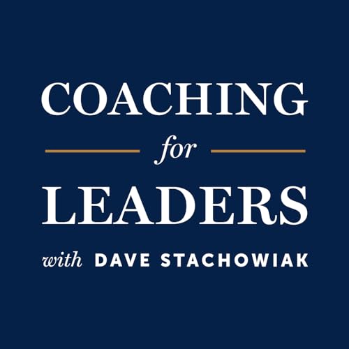 Coaching for Leaders by Dave Stachowiak