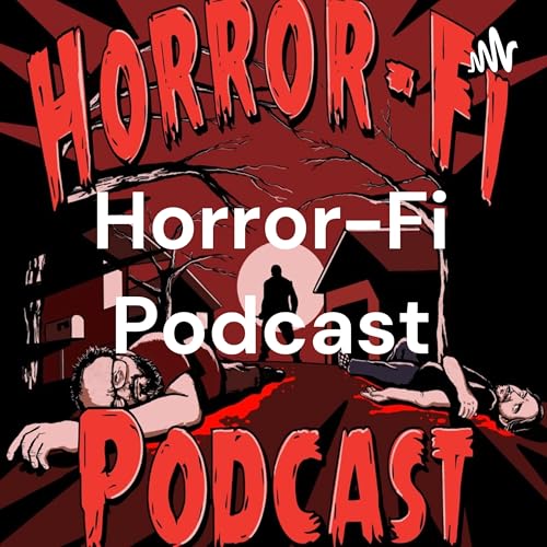 Horror-Fi Podcast by Horror-Fi Panel