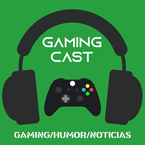 Gaming Cast podcast by Gaming Cast