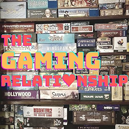 The Gaming Relationship by The Gaming Relationship