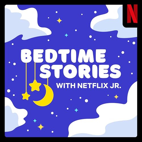 Bedtime Stories with Netflix Jr. by Netflix Jr.