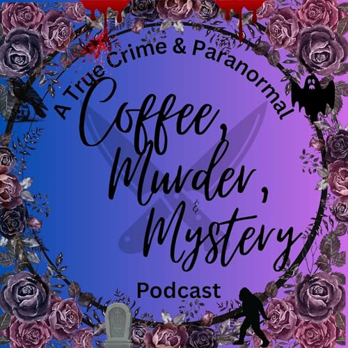 Coffee, Murder, & Mystery by Dark and Ominous Entertainment
