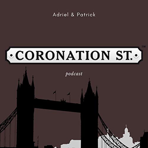 Adriel & Patrick: Coronation Street Brazil by Adriel & Patrick