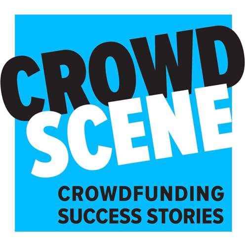 Crowd Scene | Crowdfunding Success Stories by Michael Ogden and Peter Dean interview creative entrepreneurs who share the stories behind their crowdfunding success and talk about what they learned along the way using platforms like Kickstarter and Indiegogo