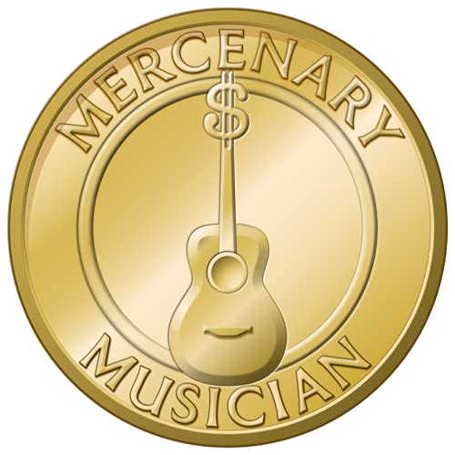 Mercenary Musician by Mercenary Methods