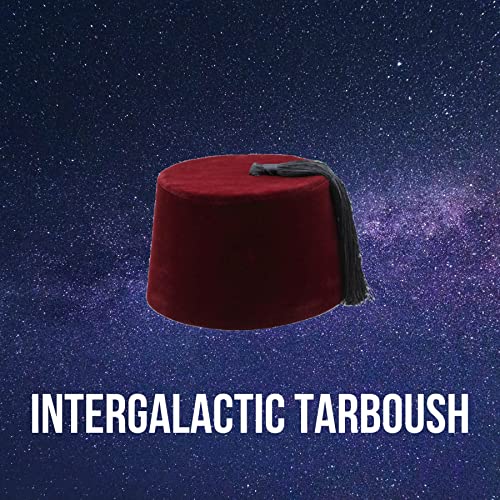 Intergalactic Tarboush by Iyad El-Baghdadi and Ahmed Gatnash