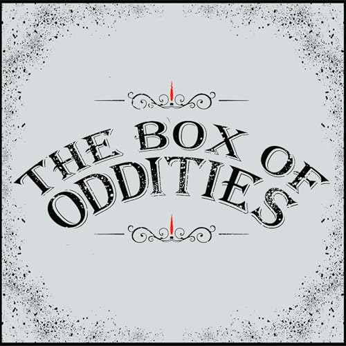 The Box of Oddities