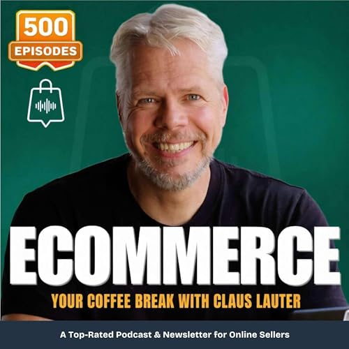 Ecommerce Coffee Break – The Ecom Marketing & Sales Podcast by Claus Lauter