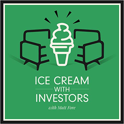 Ice Cream with Investors by Matt Fore
