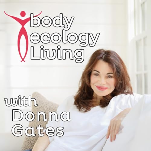 Body Ecology Living by Donna Gates