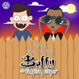 Boys Watching Buffy by Boys Watching Buffy