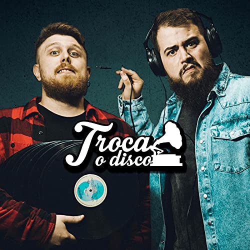 Troca o Disco by Troca o Disco