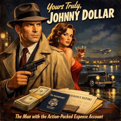 The Great Detectives Present Yours Truly Johnny Dollar (Old Time Radio)