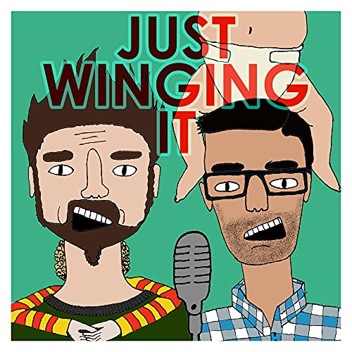 Just Winging It by John Abdulla & Patrick Greene