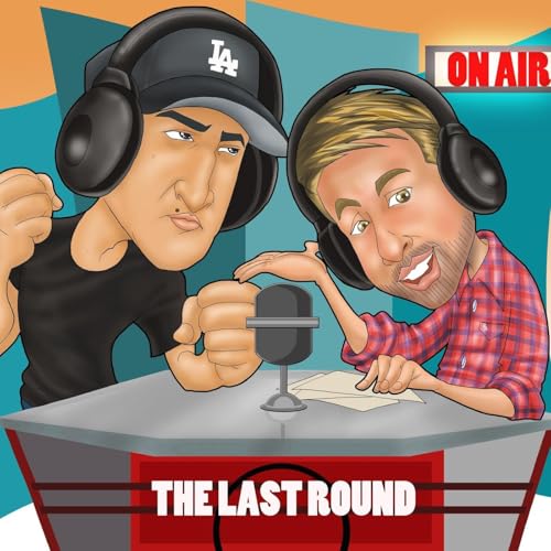 The Last Round Boxing Podcast by The Last Round Boxing Podcast