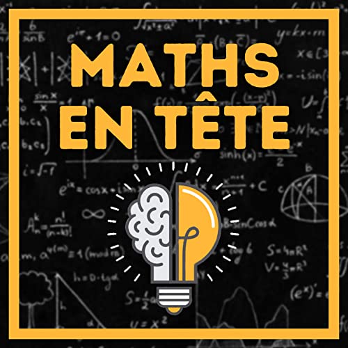 Maths en tête by Maths en tête - le podcast