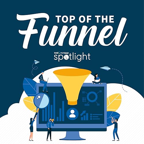 Top of The Funnel Podcast by Spotlight