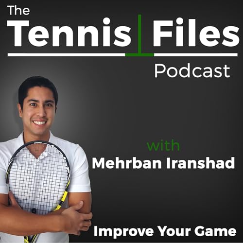 The Tennis Files Podcast by Tennis Files LLC