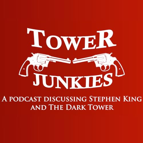 Tower Junkies - A Stephen King Podcast by Obsessive Viewer Podcasts