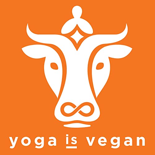 Yoga Is Vegan by Yoga Is Vegan