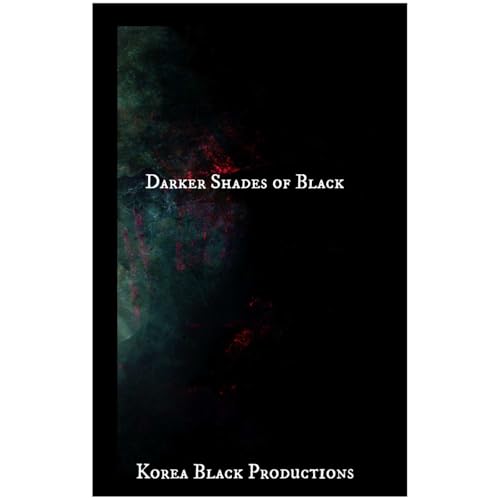 Darker Shades of Black by Korea Black