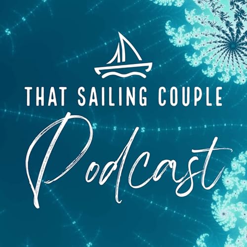 That Sailing Couple Podcast by thatsailingcouple
