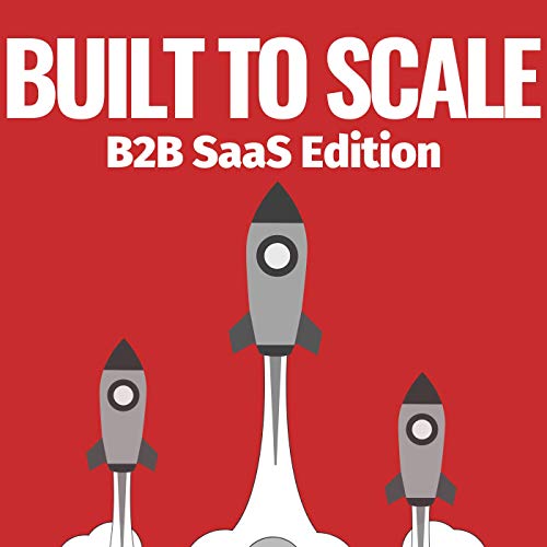 Built to Scale | B2B SaaS Edition by Mitch Fanning