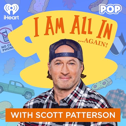 I Am All In with Scott Patterson