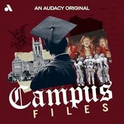 Campus Files: Scandals, Secrets & Crimes at American Universities
