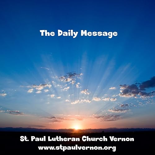 The Daily Message by St. Paul Lutheran Church