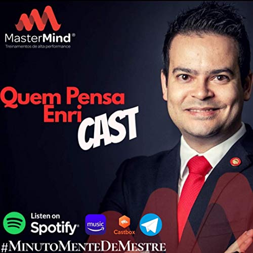 Quem Pensa EnriCast - Fundação Napoleon Hill by Danilo Assis