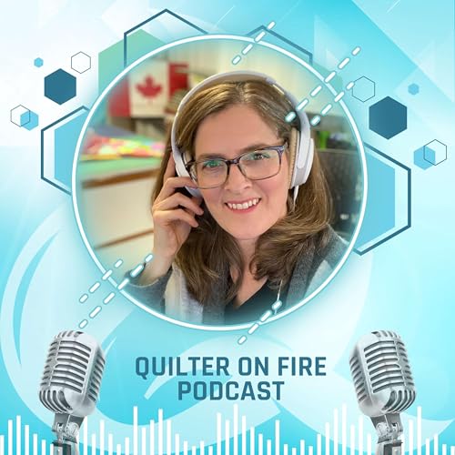 The Quilter on Fire Podcast by Brandy 