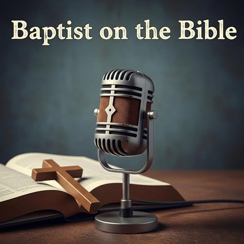 Baptist on the Bible