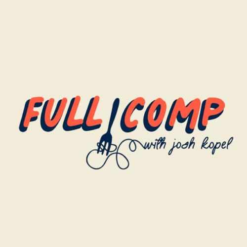 FULL COMP: The Voice of the Restaurant Industry Revolution by Josh Kopel