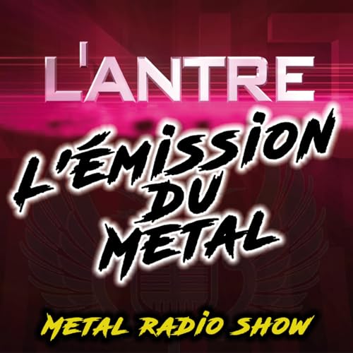 L'Antre l'Emission du Metal by L'Antre L'Emission du Métal